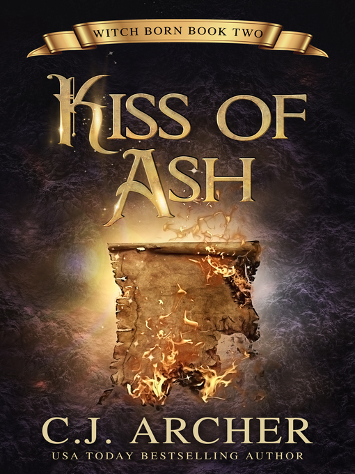 Title details for Kiss of Ash by C.J. Archer - Available